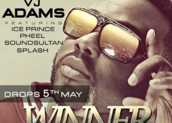 VJ Adams – Winner ft Ice Prince, Sound Sultan, Pheel, Splash