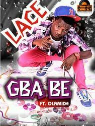 New Video Lace ft Olamide GBABE
