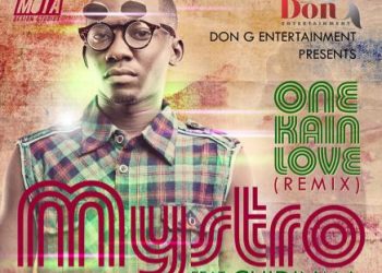 MYSTRO FT CHIDIMAN  ONE KAIN LOVE