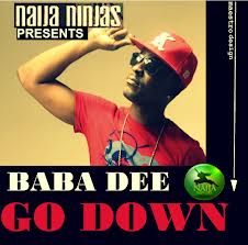 Baba Dee – Go Down [Official Video]