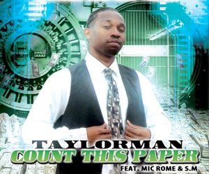 Taylorman – Count This Paper ft. Mic Rome
