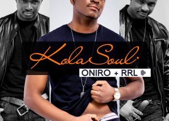 New Music : KOLASOUL’S  #ONIRO Audio & Video @kolasou