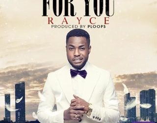 VIDEO: Rayce | For You @talk2rayce