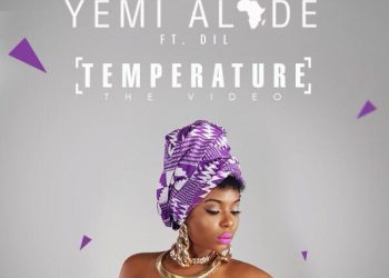Video: Yemi Alade -Temperature Ft Dil