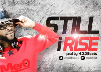 Video: Mero – Still I Rise
