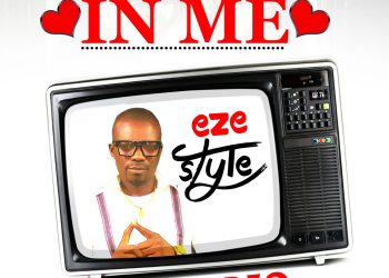 VIDEO: Eze Style – Your Love In Me [@ezestyle50]