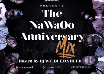 MIX : NAWAOO ENT – THE NAWAOO ANNIVERSARY MIX @NAWAOOENT1