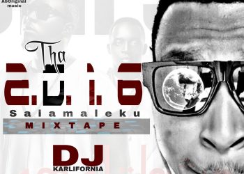 Mix- Dj Karlifornia- SALAMALEKU MIXTAPE @djkarlifornia