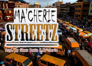 VIDEO: Ma’cherie – Streetz