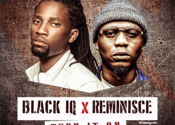 VIDEO: Black IQ – Turn It On ft. Reminisce