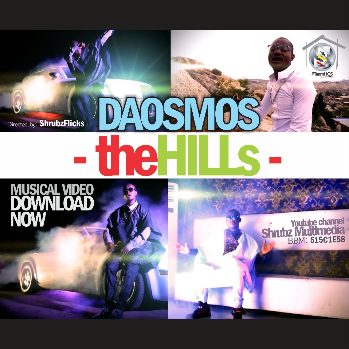 #TheHills video Produced by #ShrubzFlicks – DaOsmos