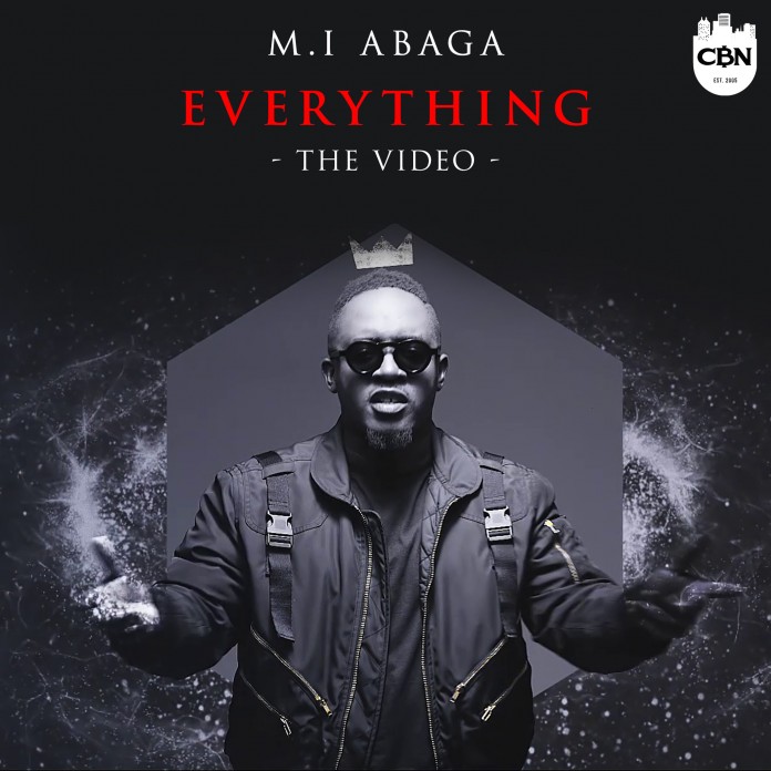 VIDEO PREMIERE: M.I Abaga – Everything