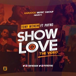 Tony-Wenom-Show-Love-ft.-Phyno