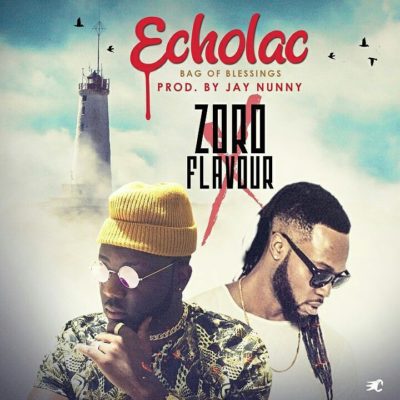 Zoro – Echolag ft. Flavour (Bag Of Blessing) [New Song]