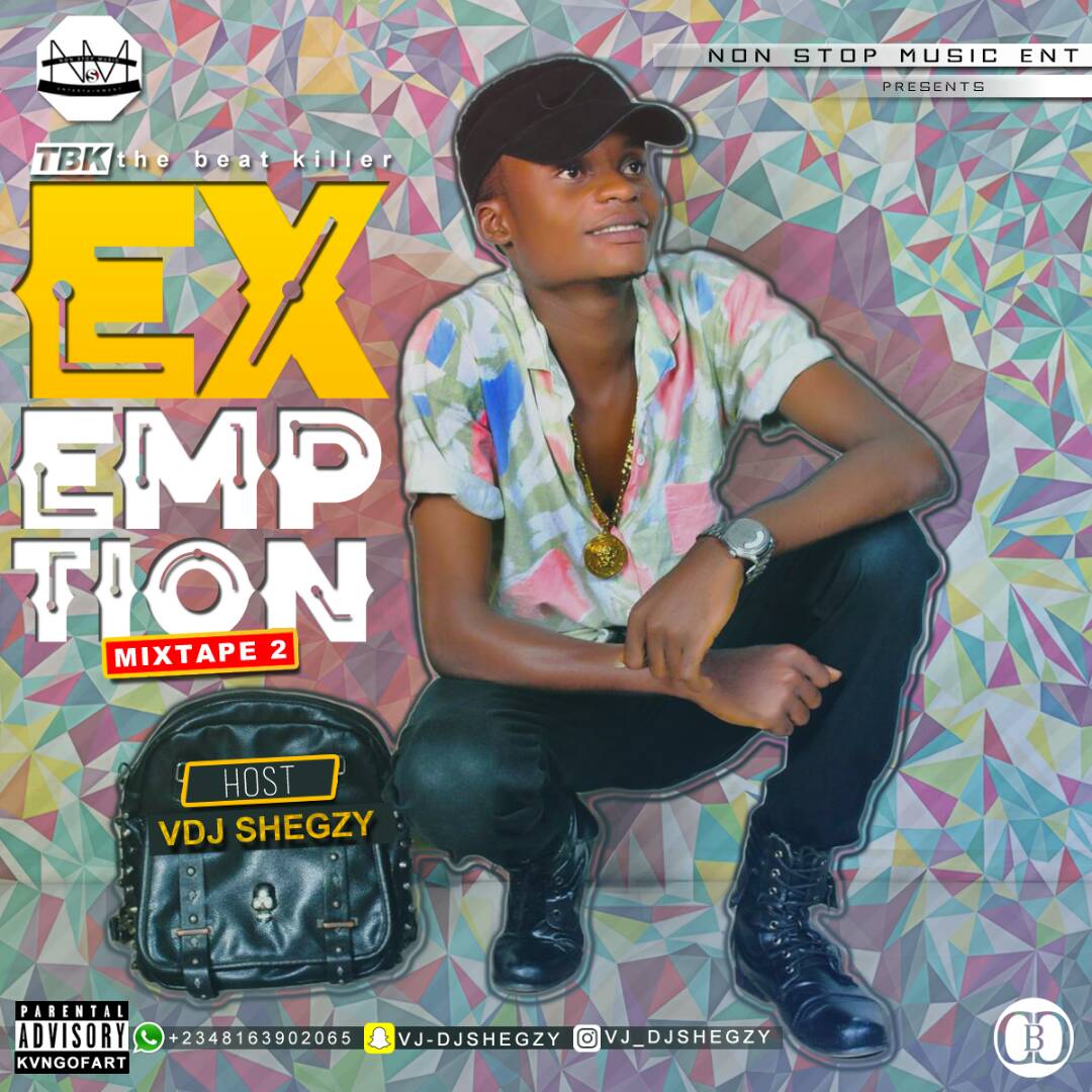 MIXTAPE: The Exemption Mixtape Vol.2 @Vj_Djshegzy  [Hosted By Dj Shegzy]