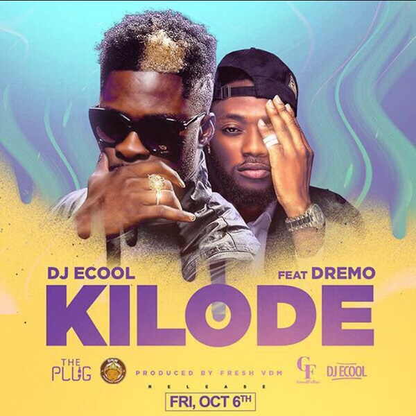 VIDEO: DJ ECool – Kilode ft. Dremo