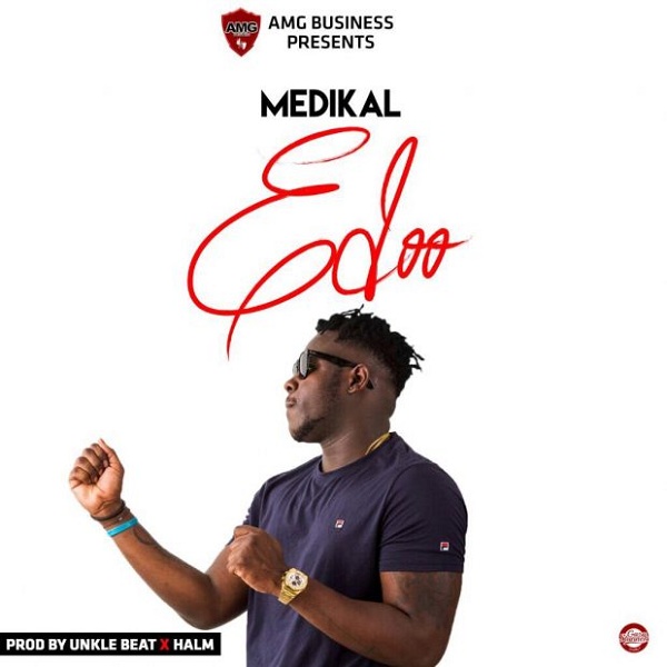 Medikal – Edoo (Prod. Unkle Beatz)
