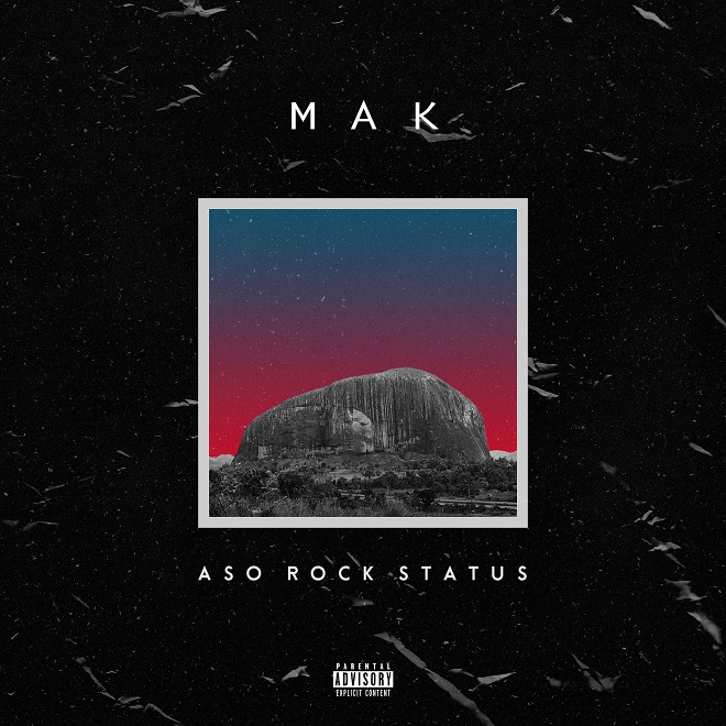 MIXTAPE: MAK – Aso Rock Status | @ItsMak_
