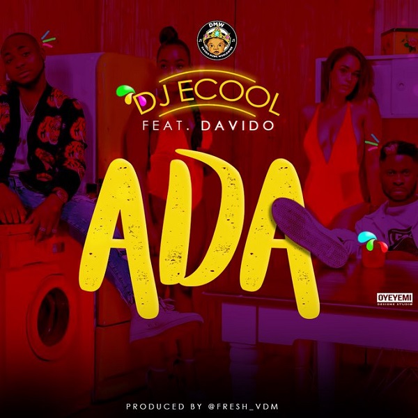 DJ Ecool – ADA ft. Davido