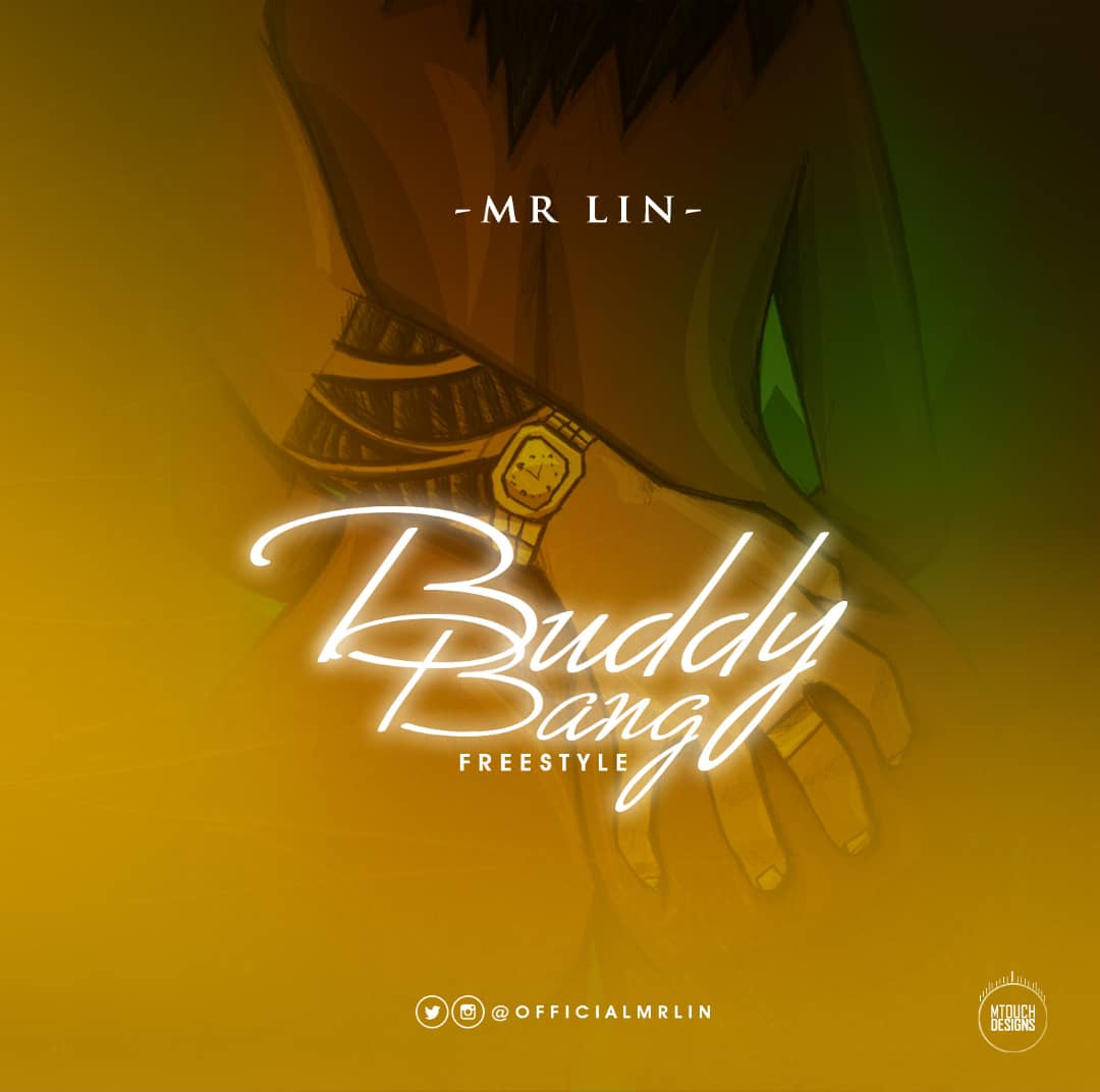 Mr Lin – Buddy Bang (Freestyle)