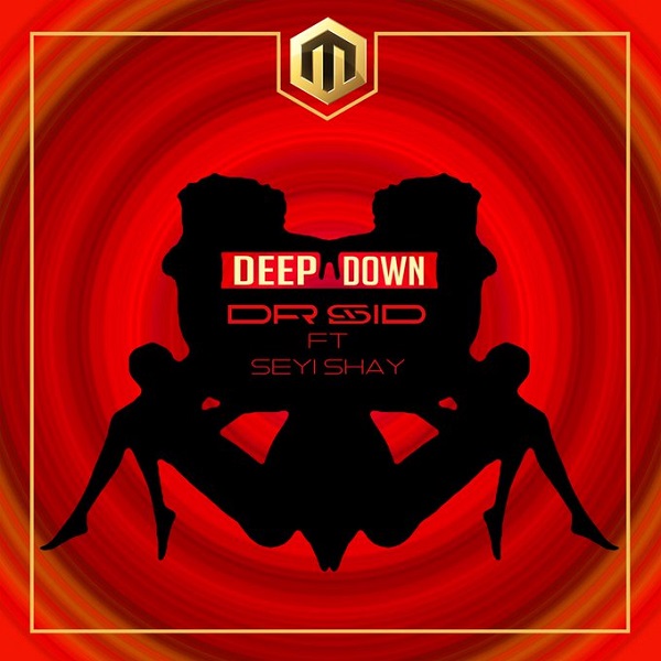 Dr Sid – Deep Down ft. Seyi Shay (Prod. Altims)