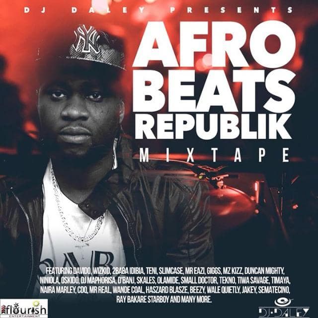 New Mix -Dj Daley – Afrobeats  Republik Mixtape @djdaley