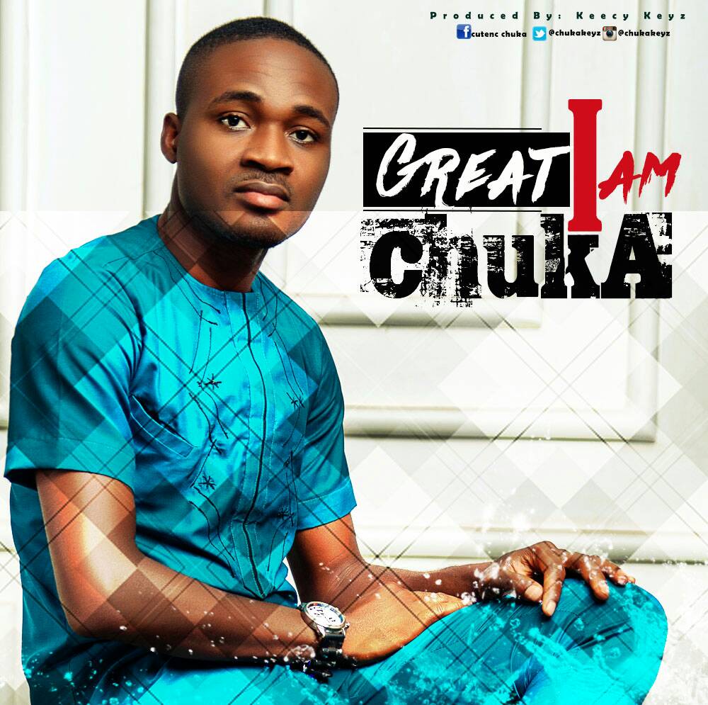 Chuka – Great I Am