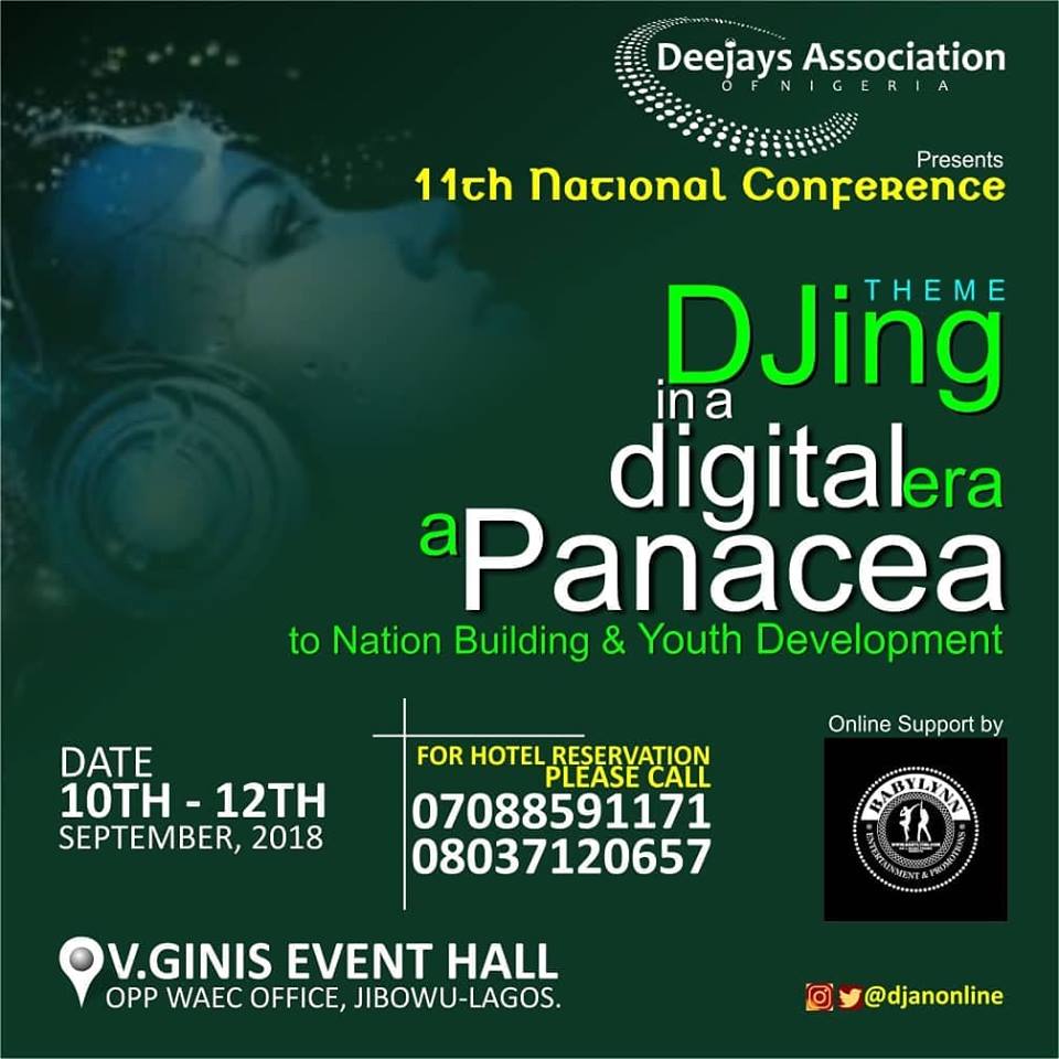 The Deejays association of Nigeria is here again with it’s 11th National Conference.