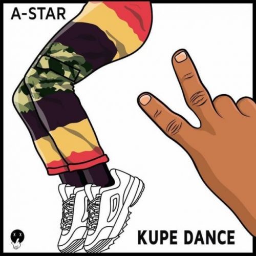 VIDEO: A-Star – Kupe Dance