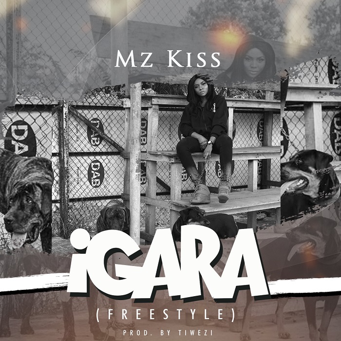 Mz Kiss – Igara (Prod. Tiwezi)