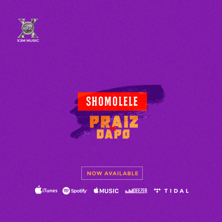 VIDEO: Praiz – Shomolele ft. Dapo