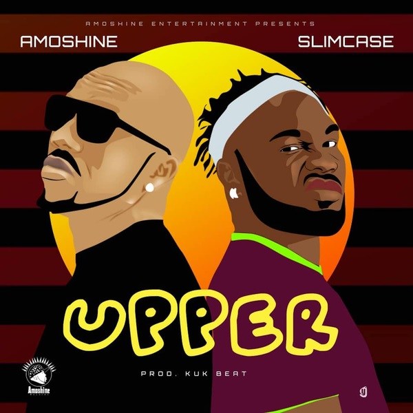 Amoshine – Upper ft. Slimcase