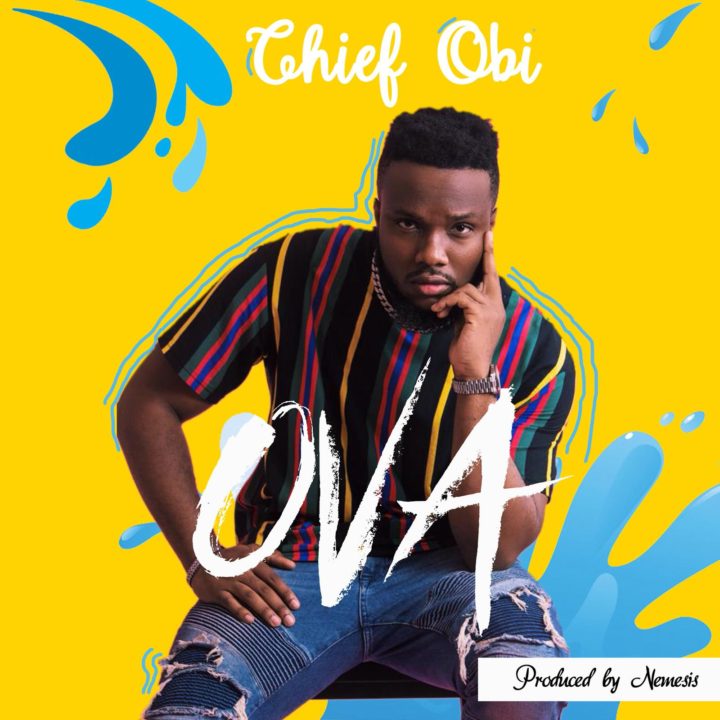 Chief Obi – OVA (Prod. Nemesis)