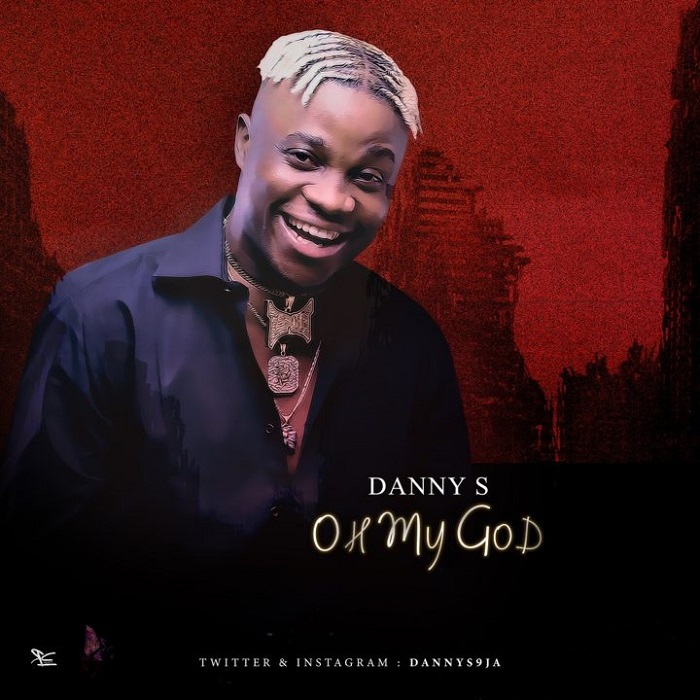 Danny S – Oh My God (OMG)