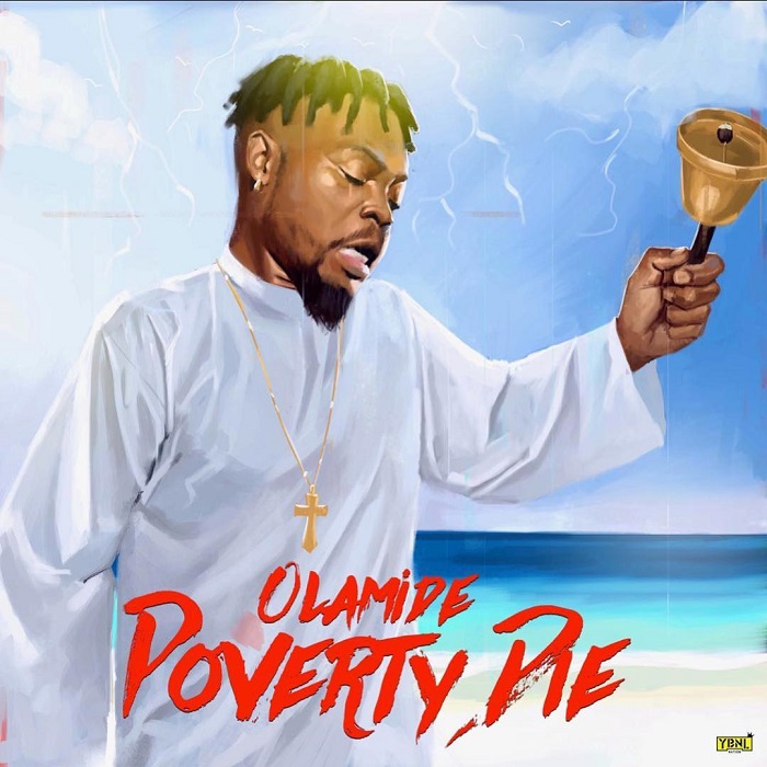 Olamide – Poverty Die (Prod. Pheelz)