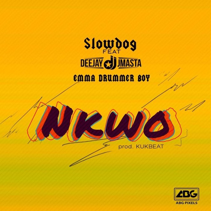 SlowDog ft. DJ J Masta & Emma Drummer Boy – Nkwo