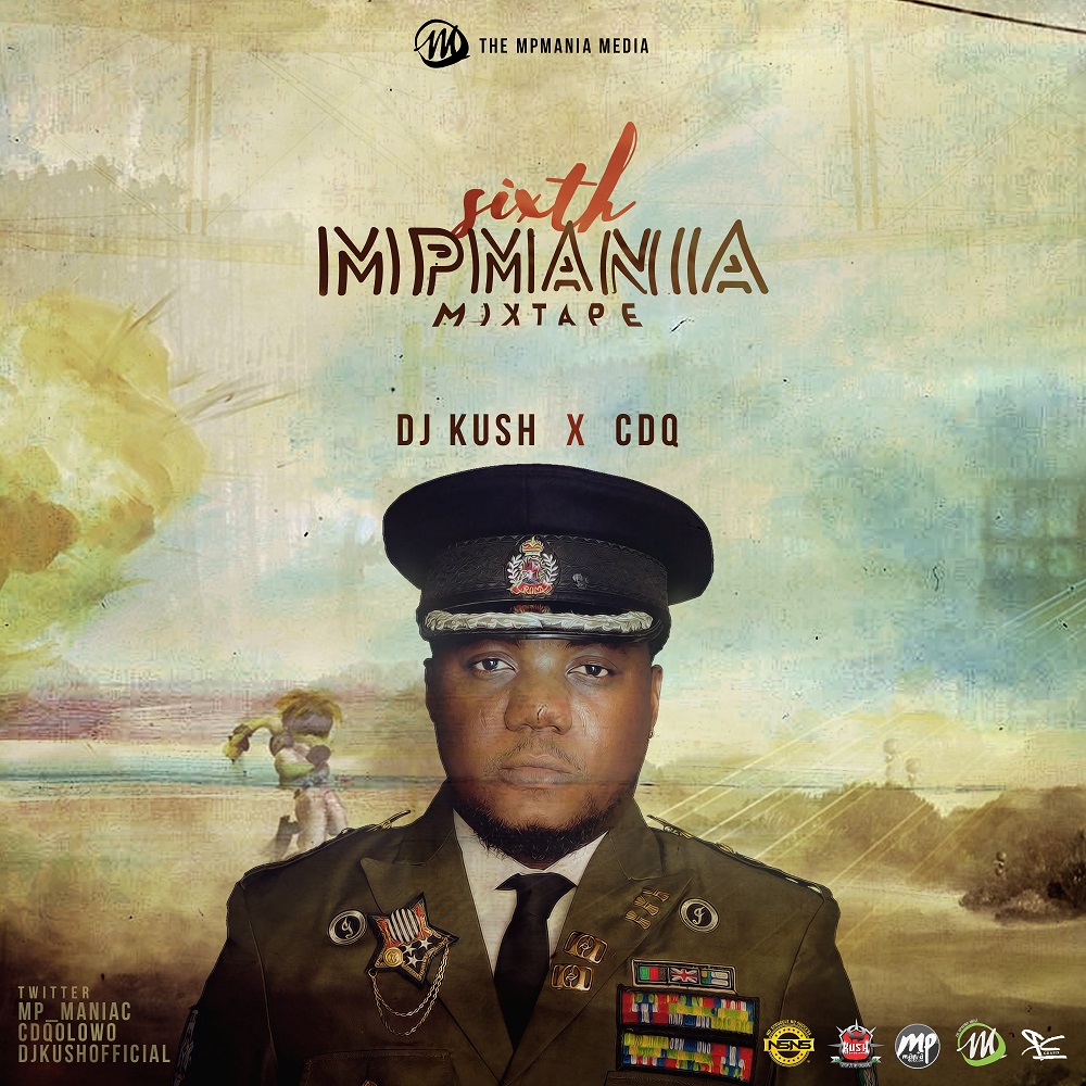CDQ x DJ Kush – 6th MPmania Mix