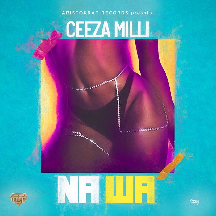 Ceeza Milli – Na Wa (Prod. Spellz)