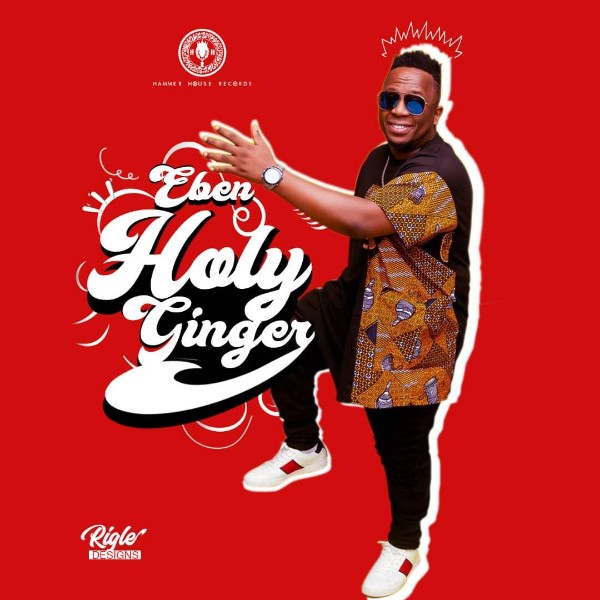 Eben – Holy Ginger