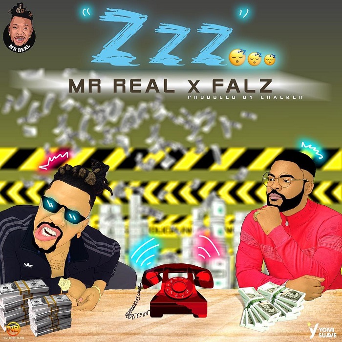Mr Real ft. Falz – Zzz (Prod. Cracker)