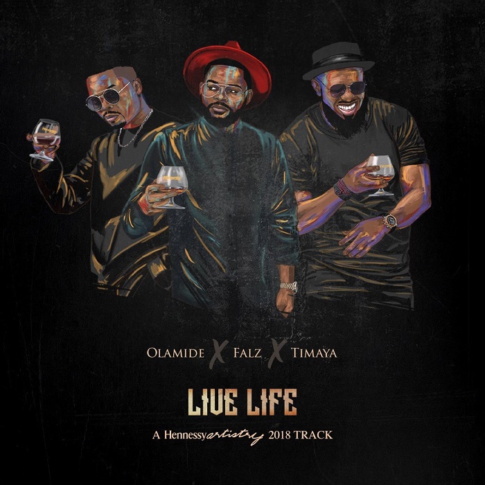 Olamide x Falz x Timaya – Live Life