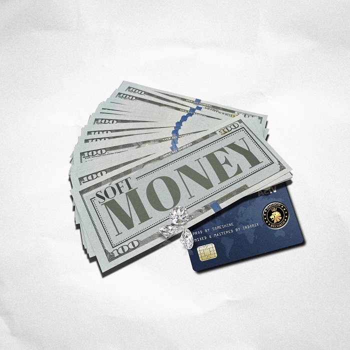 Soft – Money (Prod. Someshine)