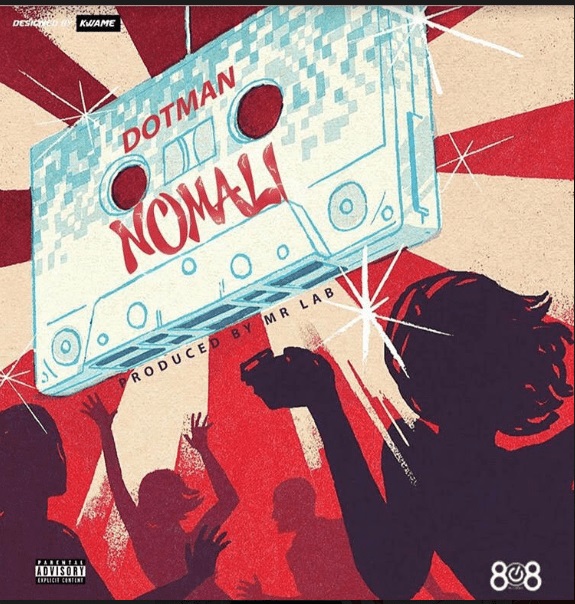 Dotman – Nomali (Prod. Mr Lab)