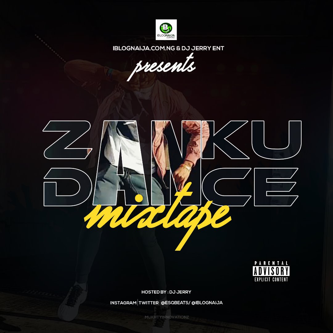 MIXTAPE: DJ JERRY – ZANKU DANCE MIX