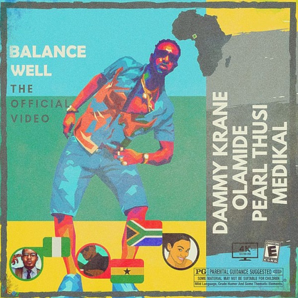 VIDEO: Dammy Krane – Balance Well ft. Olamide, Medikal, Pearl Thusi