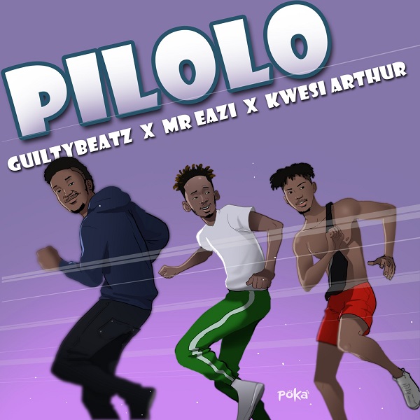 GuiltyBeatz – Pilolo ft. Mr Eazi, Kwesi Arthur