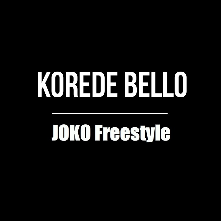 Korede Bello – Joko (Freestyle)