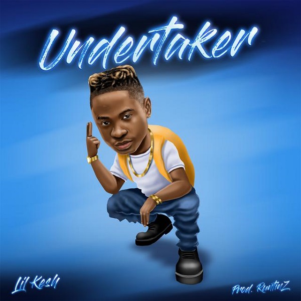 Lil Kesh – Undertaker