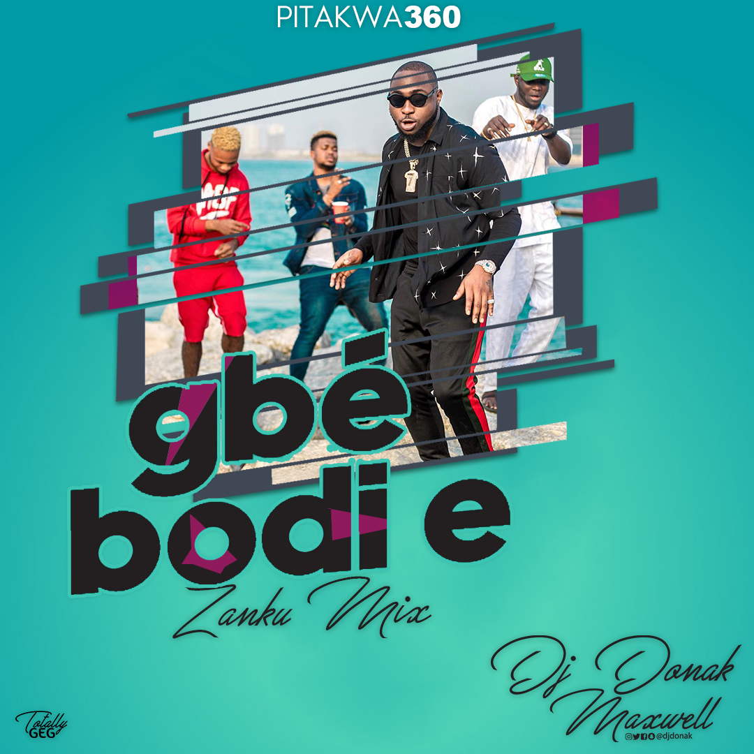 DJ Donak – Gbe Bodi e Zanku Mix