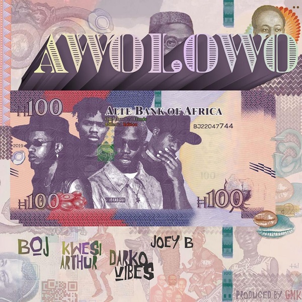 BOJ – Awolowo ft. Kwesi Arthur, DarkoVibes, Joey B